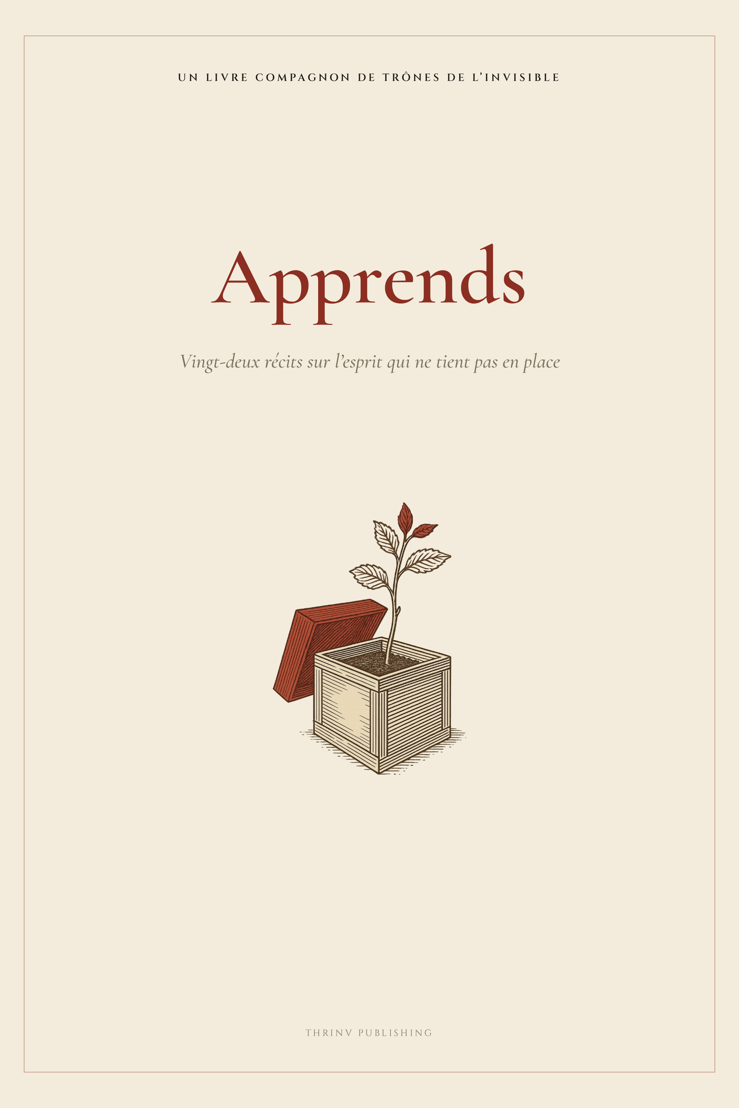 Apprends — un livre compagnon de Trônes de l’invisible